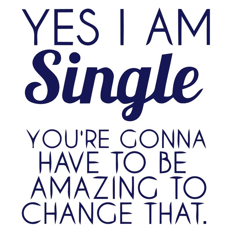 JA ICH BIN SINGLE