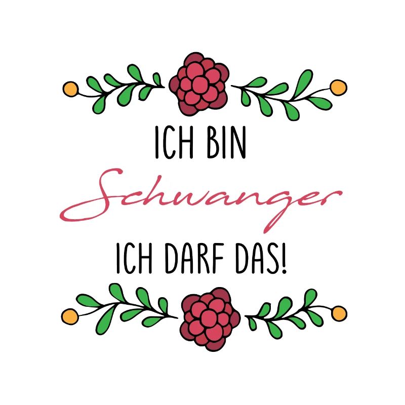 Ich bin schwanger ich darf das Lustig Geschenk