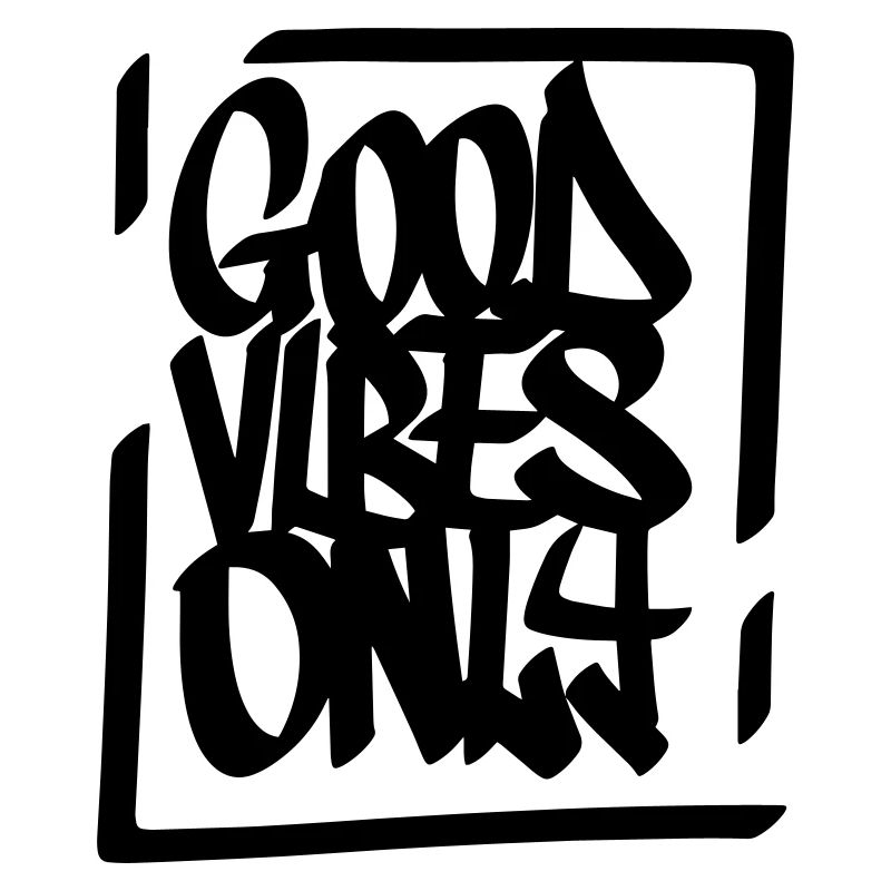 Gute Vibes Lebensmotto