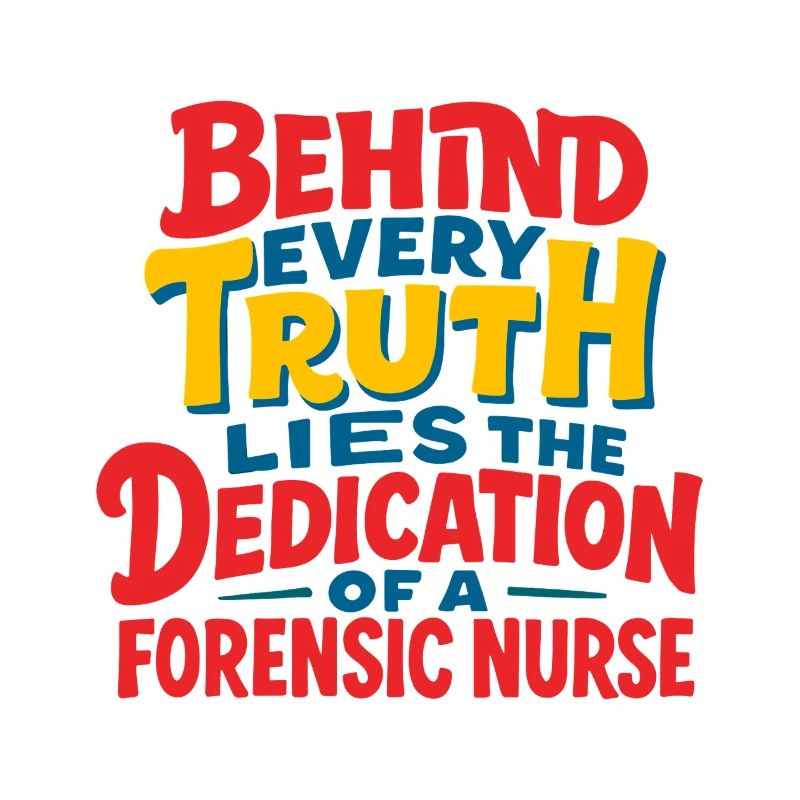 Forensic Nurse Practitioner Every Truth Lies