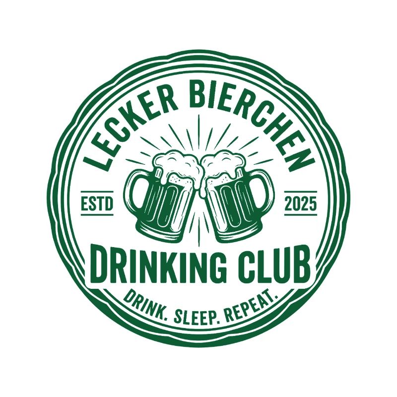 Lecker Bierchen Drinking Club Drink Sleep Repeat 