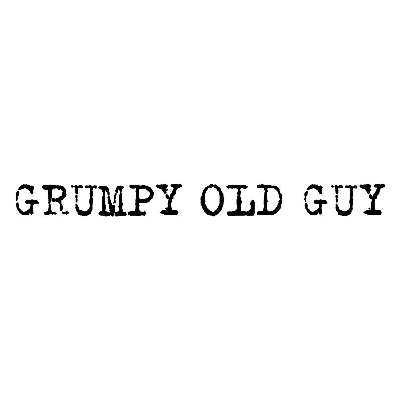 Grumpy Old Man – Selbstironisches Statement