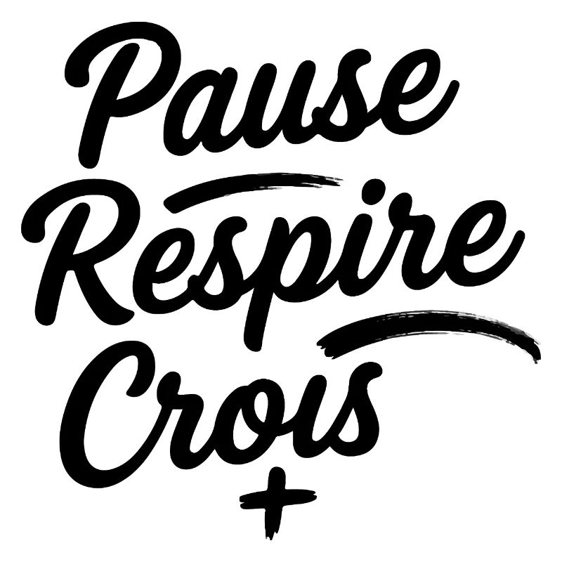 Pause Respire Crois Script