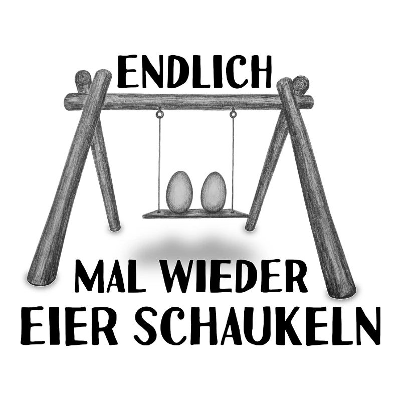 Endlich mal wieder Eier schaukeln