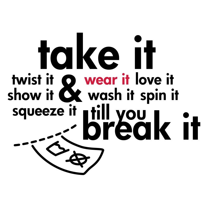 Take it & wear it..