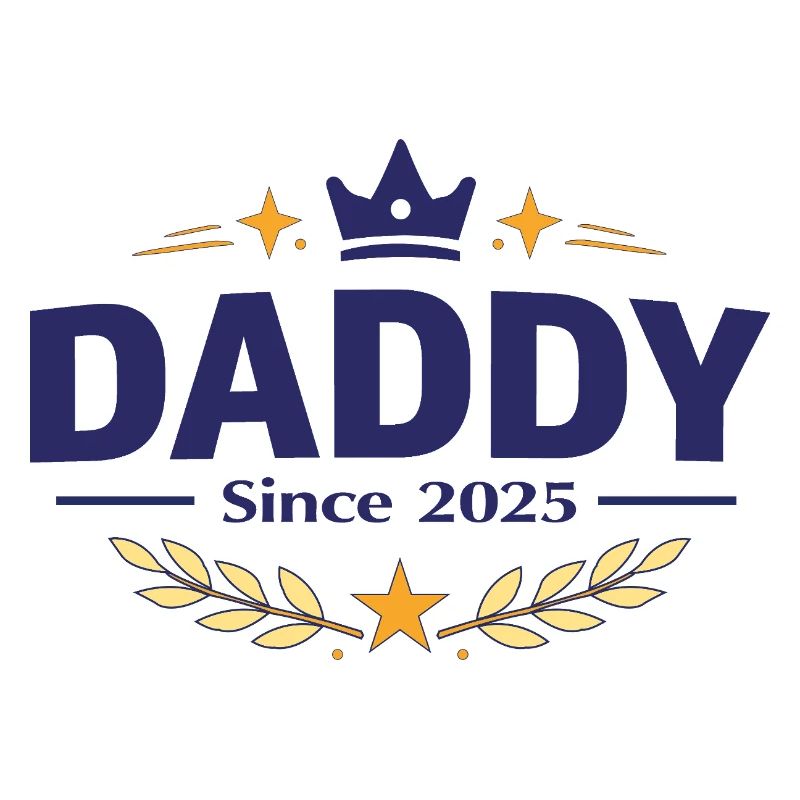 Daddy Since 2025 – Proud Dad Design