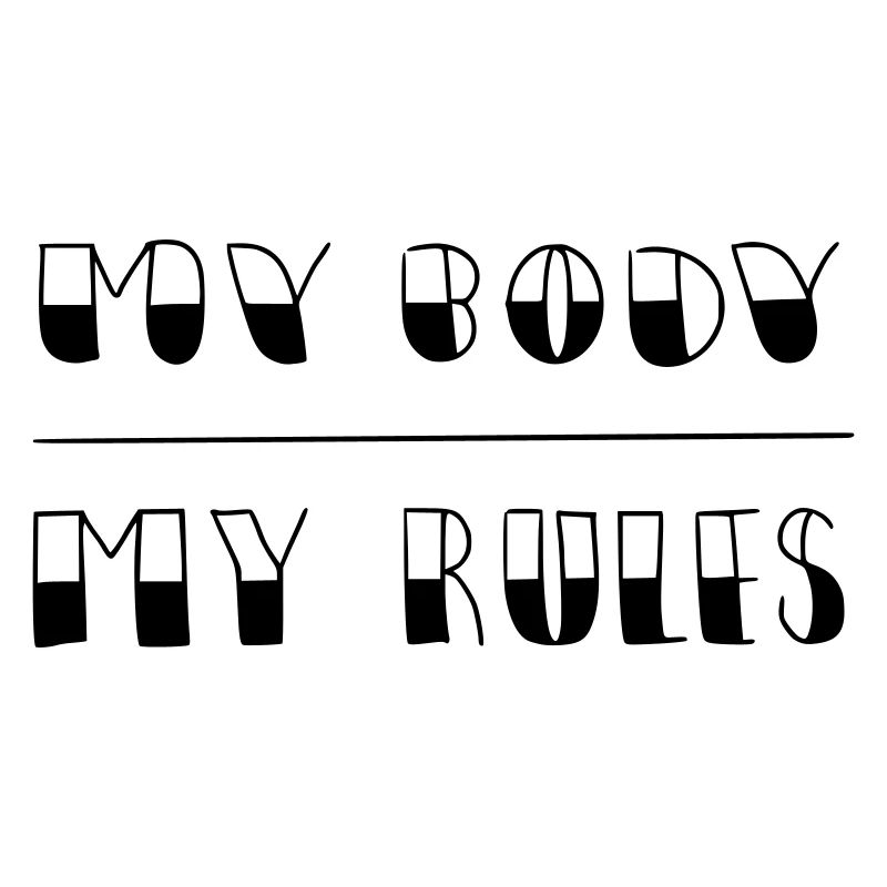 my body - my rules