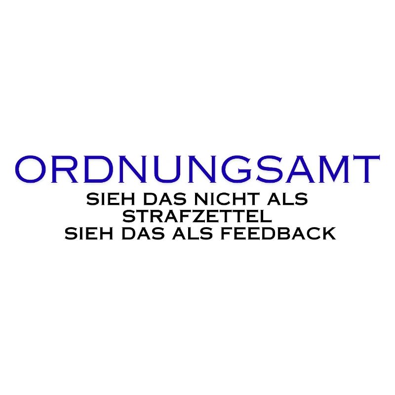 Ordnungsamt Sieh das als Feedback