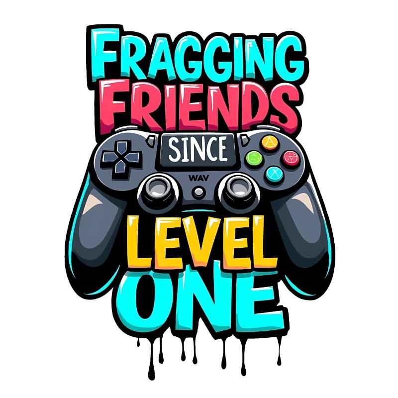FRAGGING VON FREUNDEN SEIT LEVEL EINS, GAMING