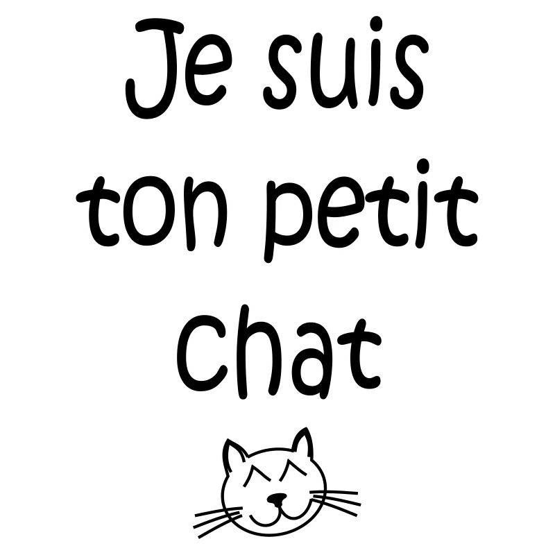 Je suis ton petit chat