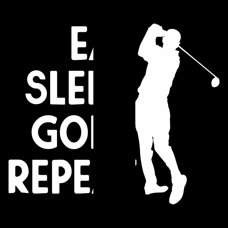 Eat Sleep Golf Repeat