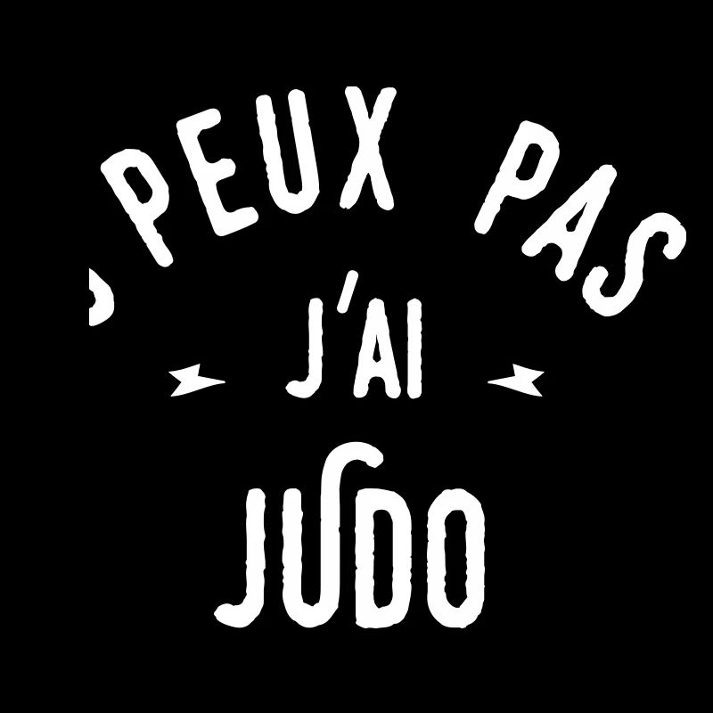 j'peux pas j'ai judo
