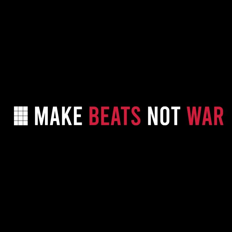 MAKE BEATS NOT WAR