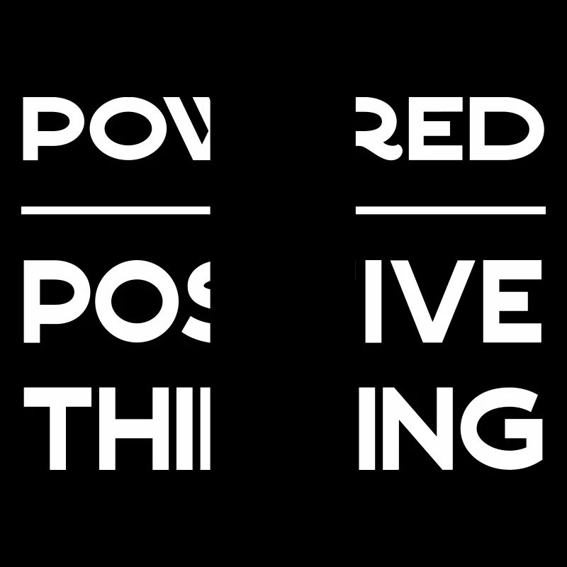 Powered by positive thinking