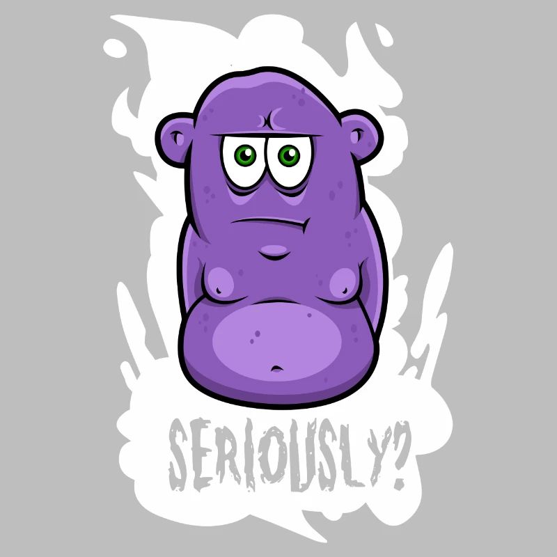 Seriously? -Monster