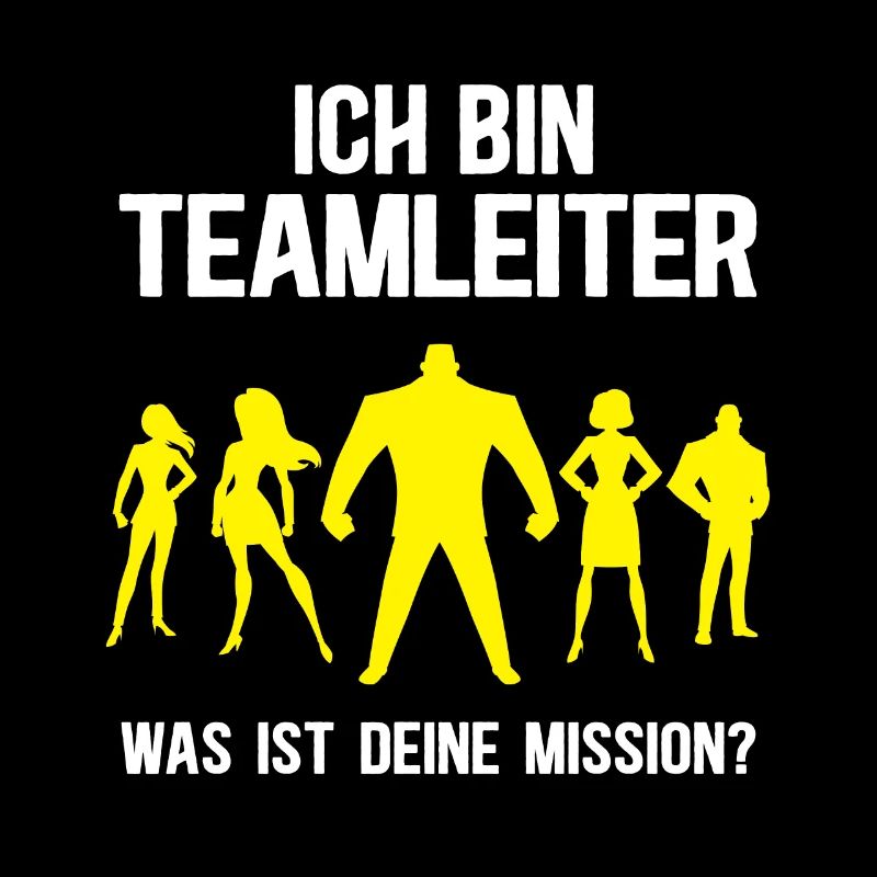 Ich Bin Teamleiter Teamleader Teamleitung Meister