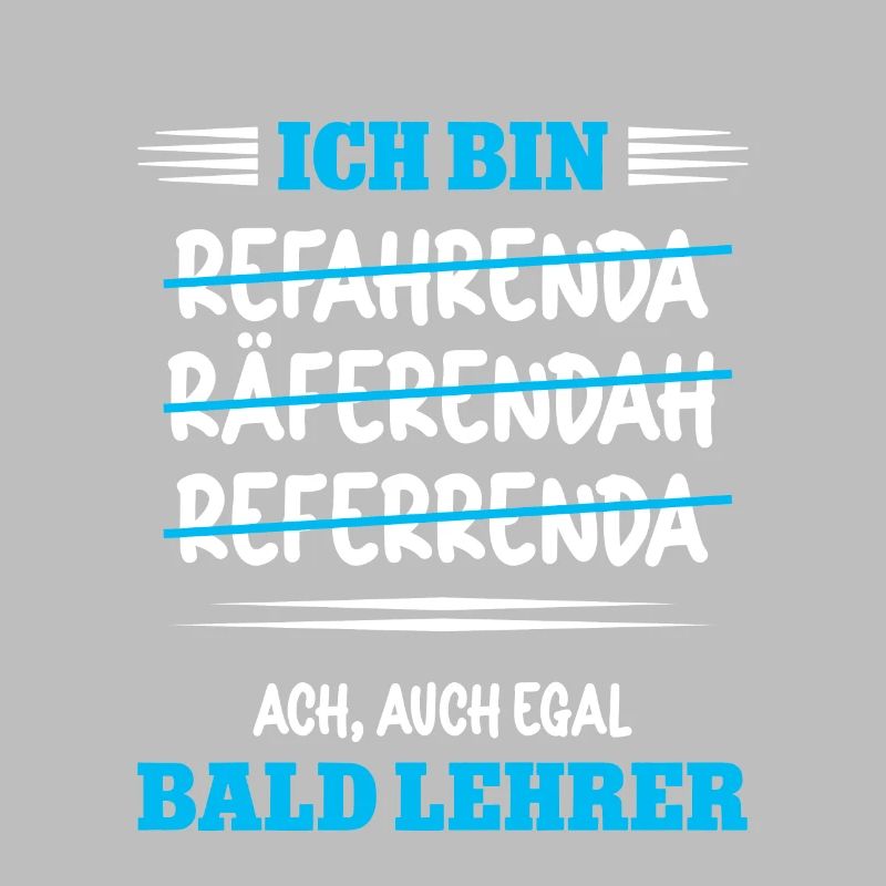 Ich bin bald Lehrer Studium Lehramt Referendar