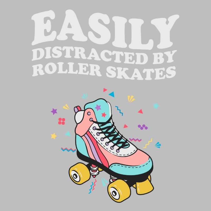 Easily Distracted By Roller Skates Rollschuh Retro