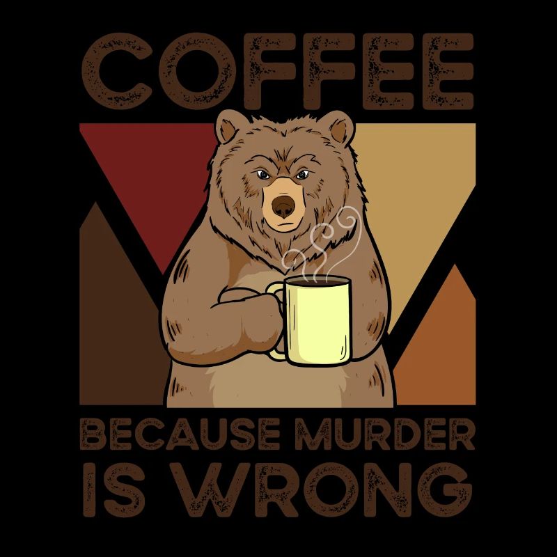 Coffee Because Murder Is Wrong