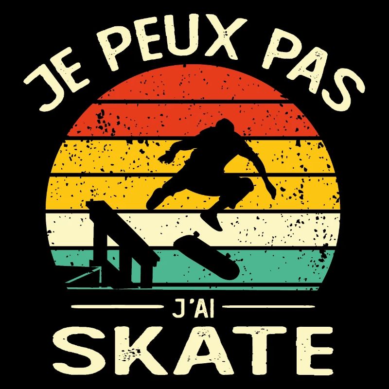 Je Peux Pas J'ai Skate