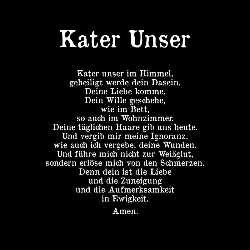Kater Unser, Vater Unser
