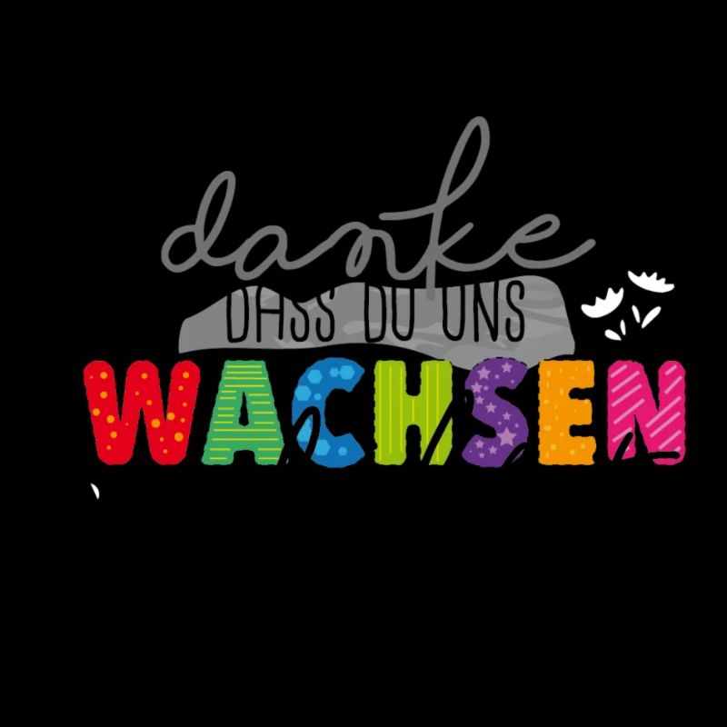 Danke fürs Wachsen