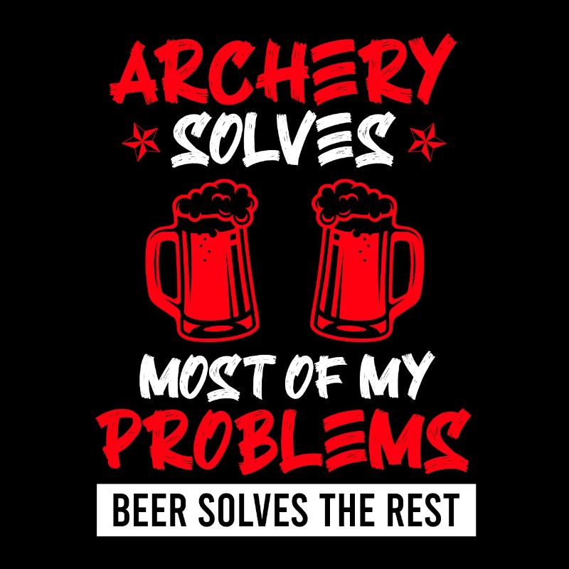 Archery solves my problems beer the rest