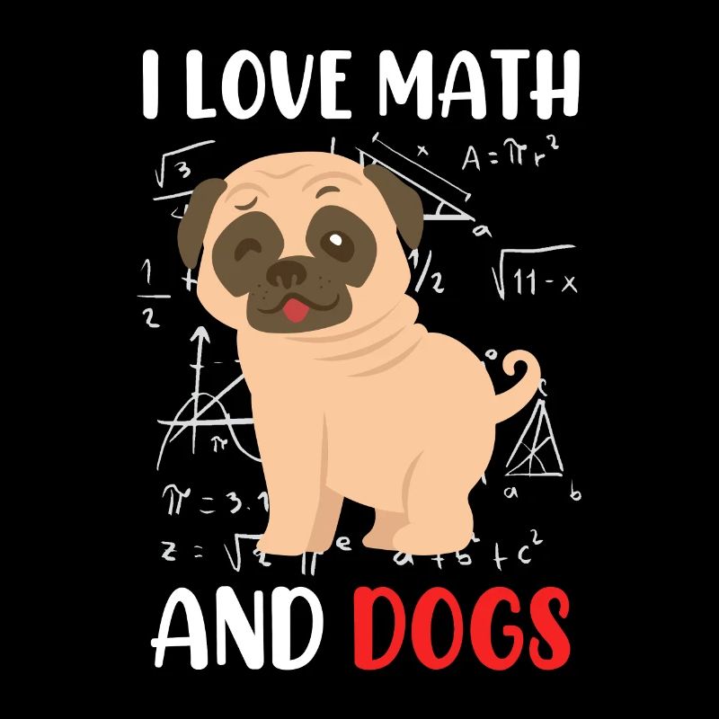 I love math and dog mops mathematicians