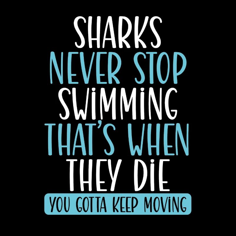 Sharks Never Stop