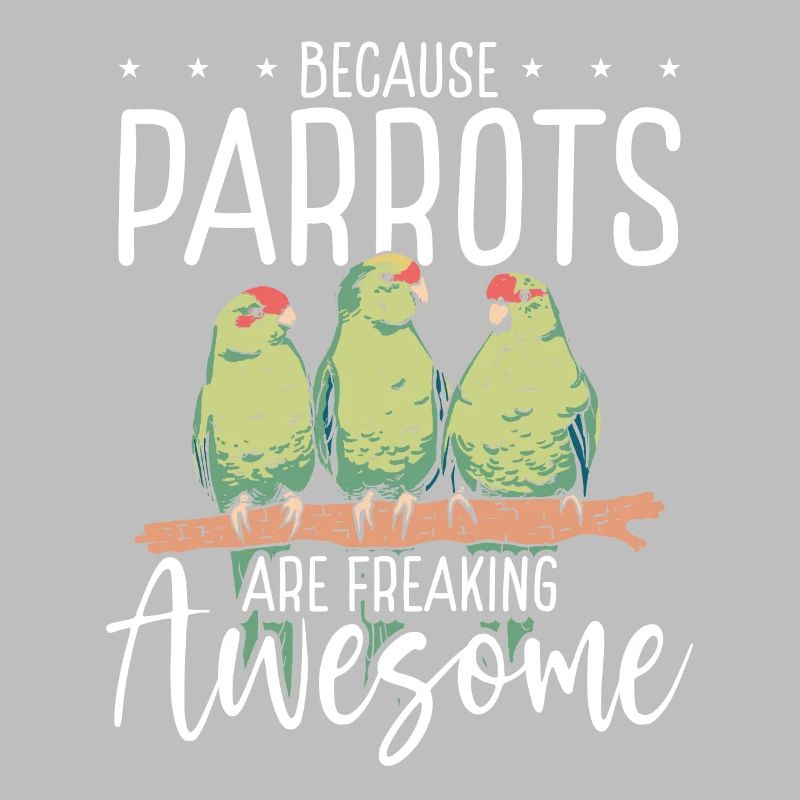 Parrots are great