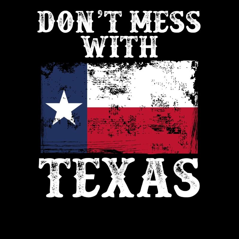 Leg Dich Nicht Mit Texas An