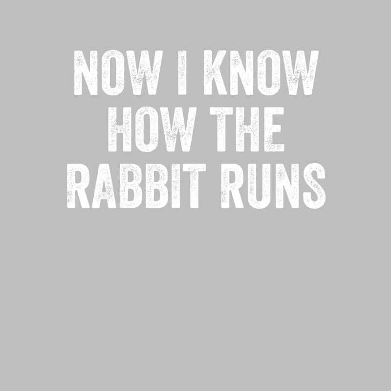 Now I Know How The Rabbit Runs Denglisch