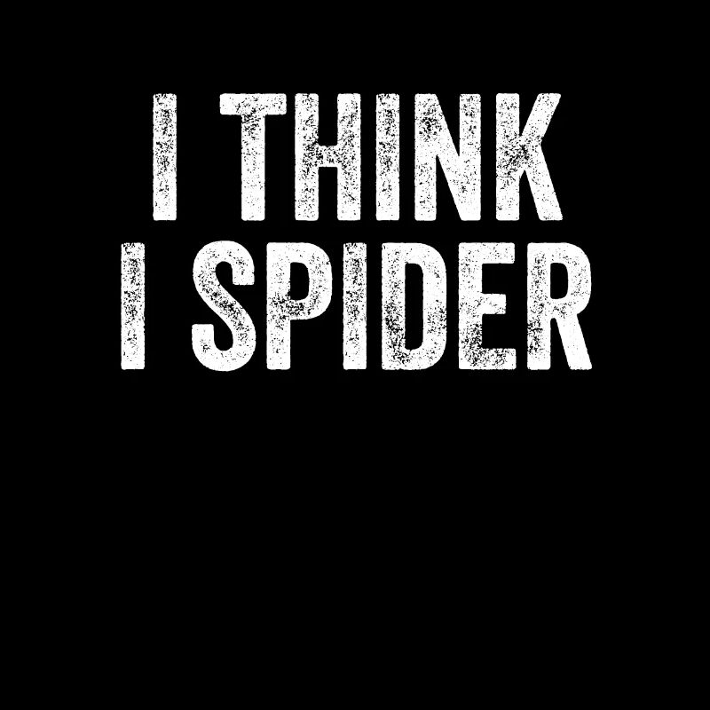 I Think I Spider Denglish