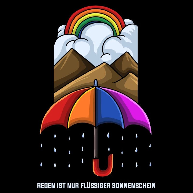 Regen ist nur flüssiger Sonnenschein