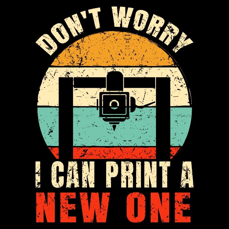 Ne vous inquiétez pas, je peux imprimer une nouvelle impression 3D Vintage