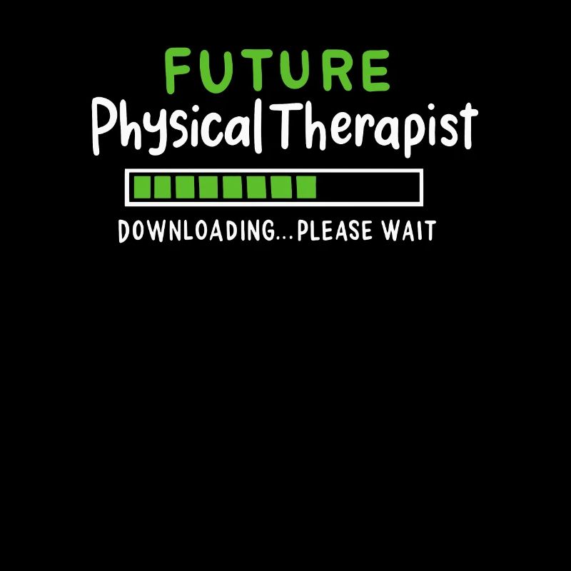 Future Physical Therapist Downloading Please Wait
