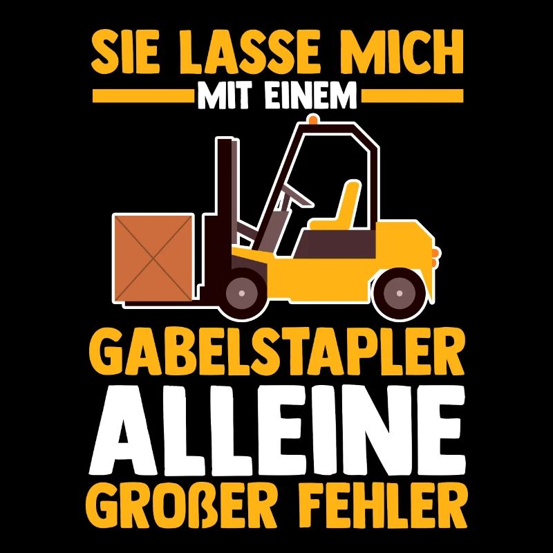 Gabelstapler Fahrer Stapler Geschenk