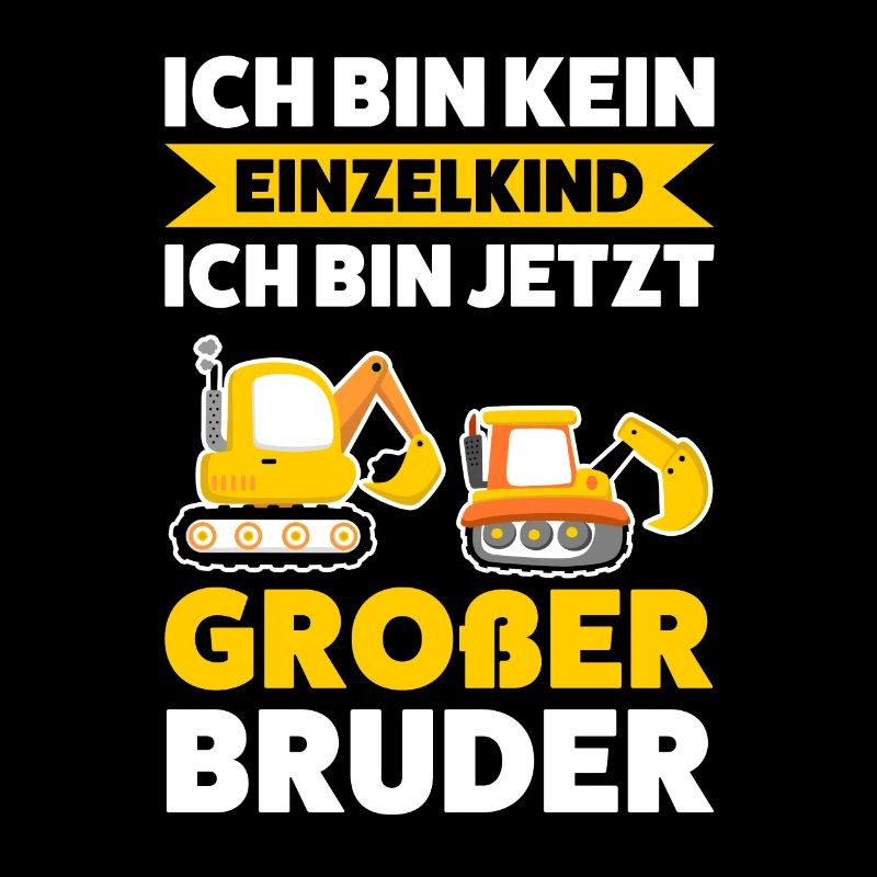 Großer Bruder Bagger Grosser Bruder Geschenk