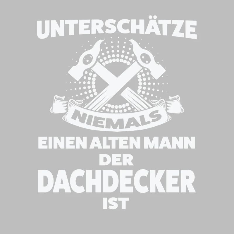 Dachdecker Beruf Dachdecken Geschenk