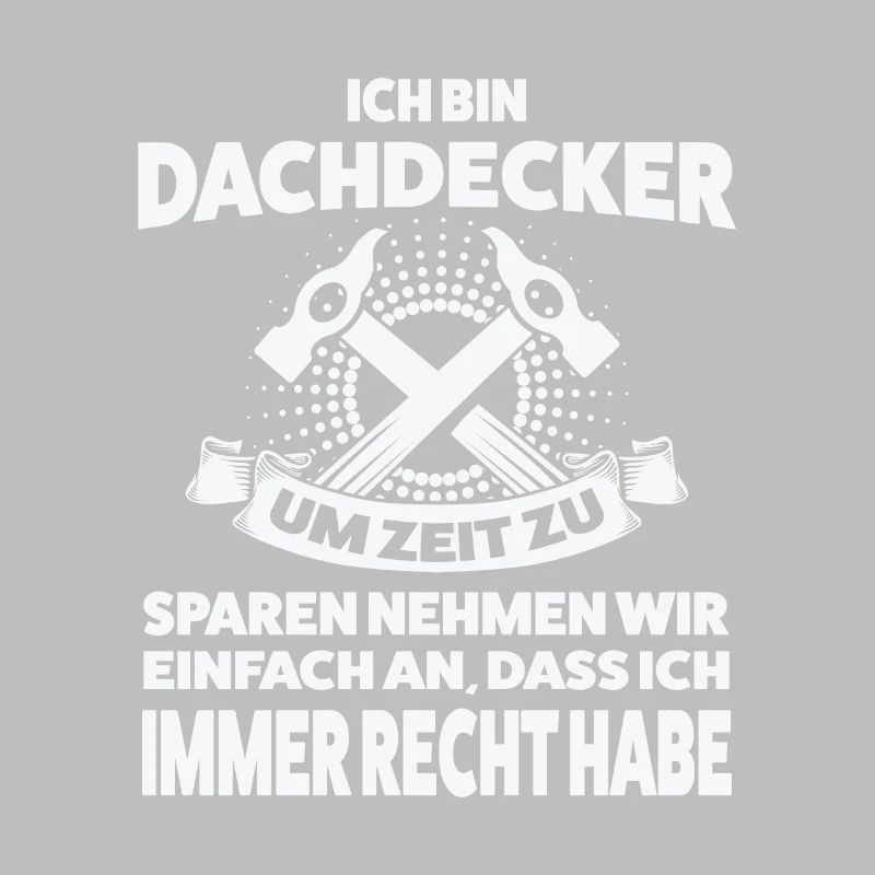 Dachdecker Beruf Dachdecken Geschenk