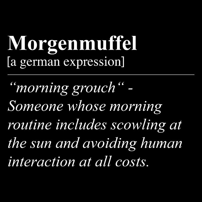 Morning Muffle Funny German Idiom