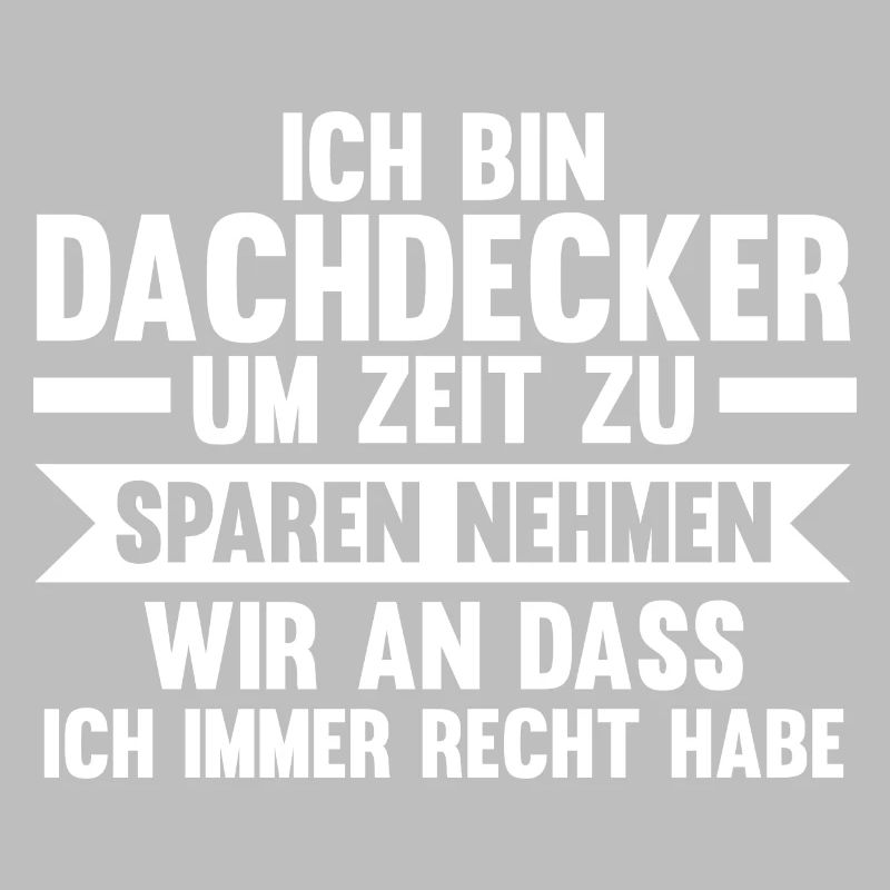 Dachdecker Beruf Dachdecken Geschenk