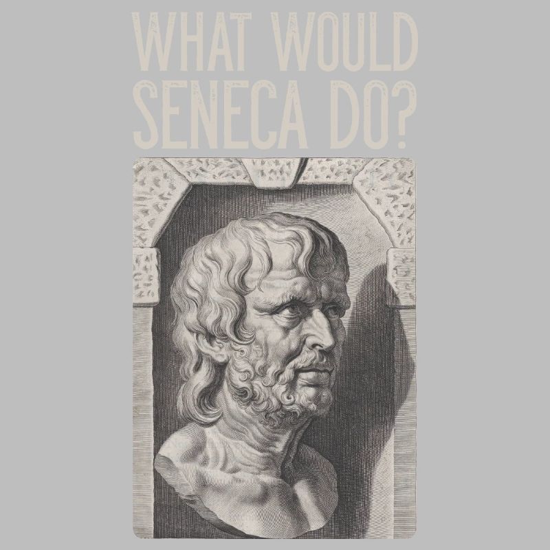 Seneca Bust Stoic Stoa WHAT WOULD SENECA DO?