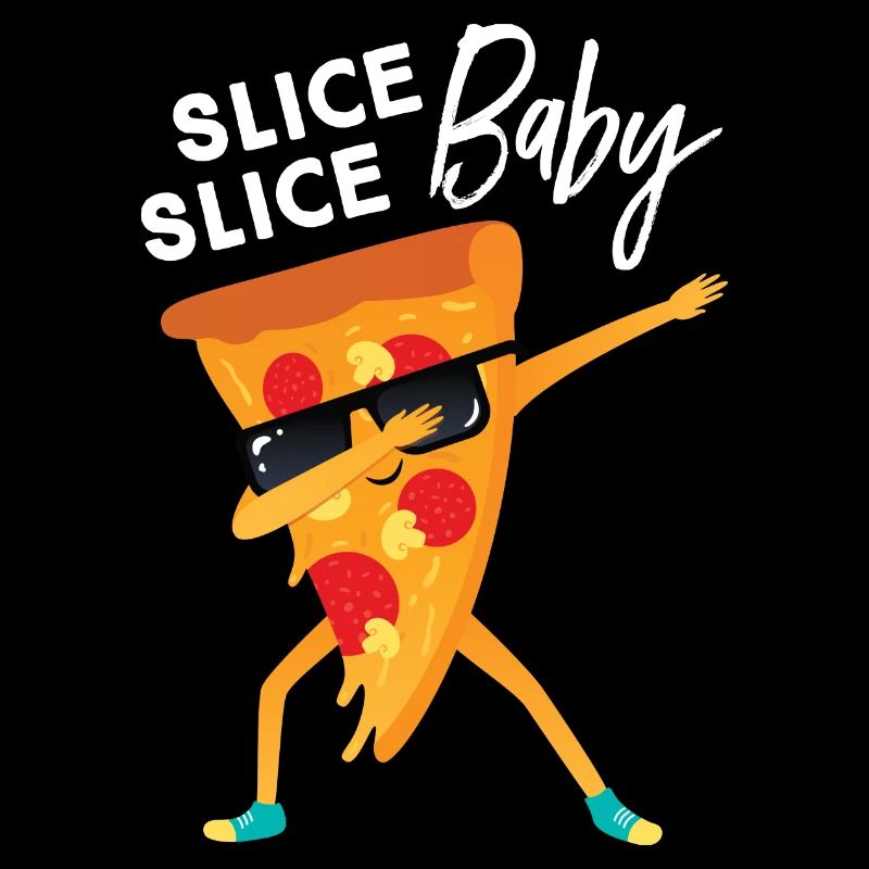 Slice Slice Baby, Dabbing Pizza Dab Dance
