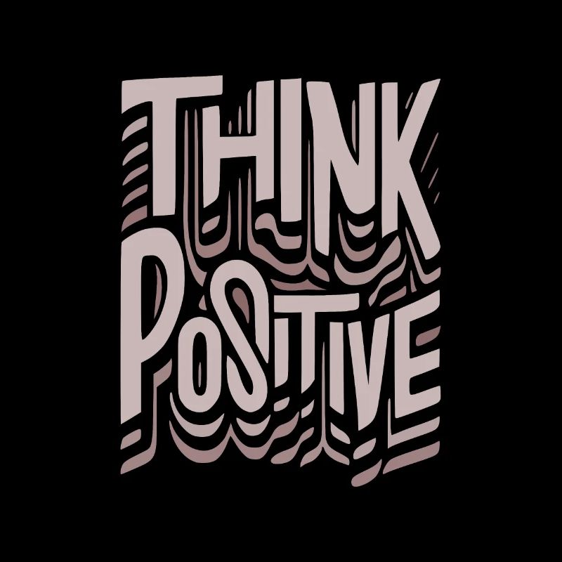 Think Positive