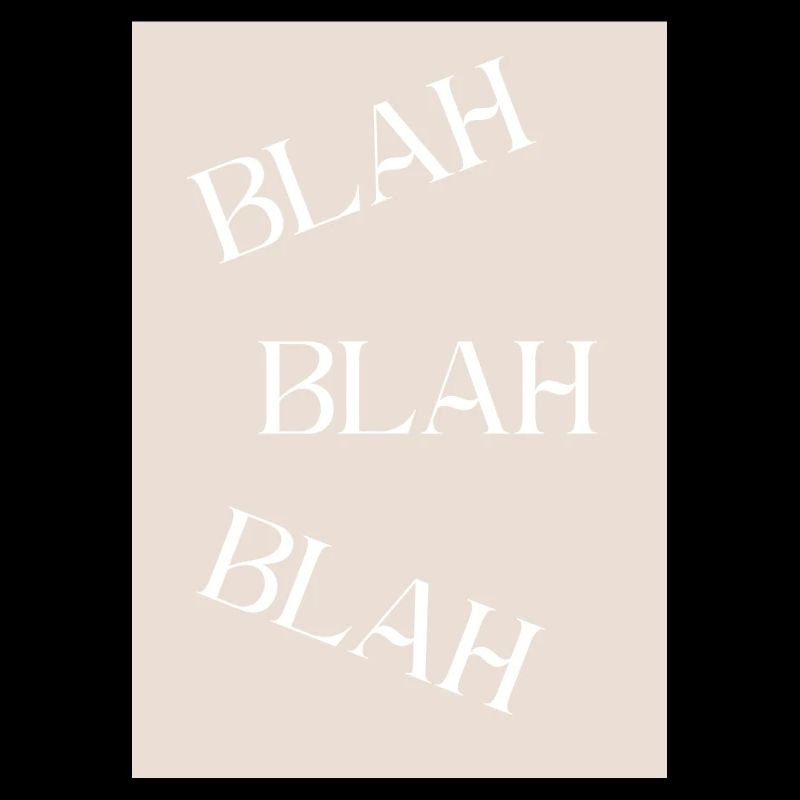 BLAH BLAH BLAH Sarcastic Humor