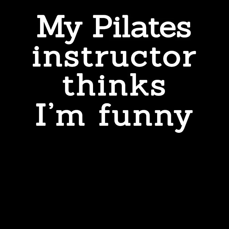 Drôle de dicton de Pilates