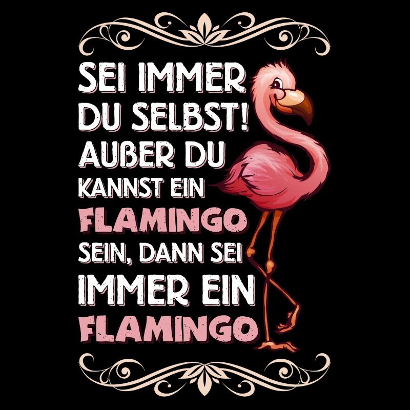 Lustiger Flamingo Spruch Vogel Geschenk
