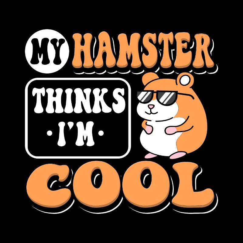 Mon hamster pense que je suis cool hamster drôle
