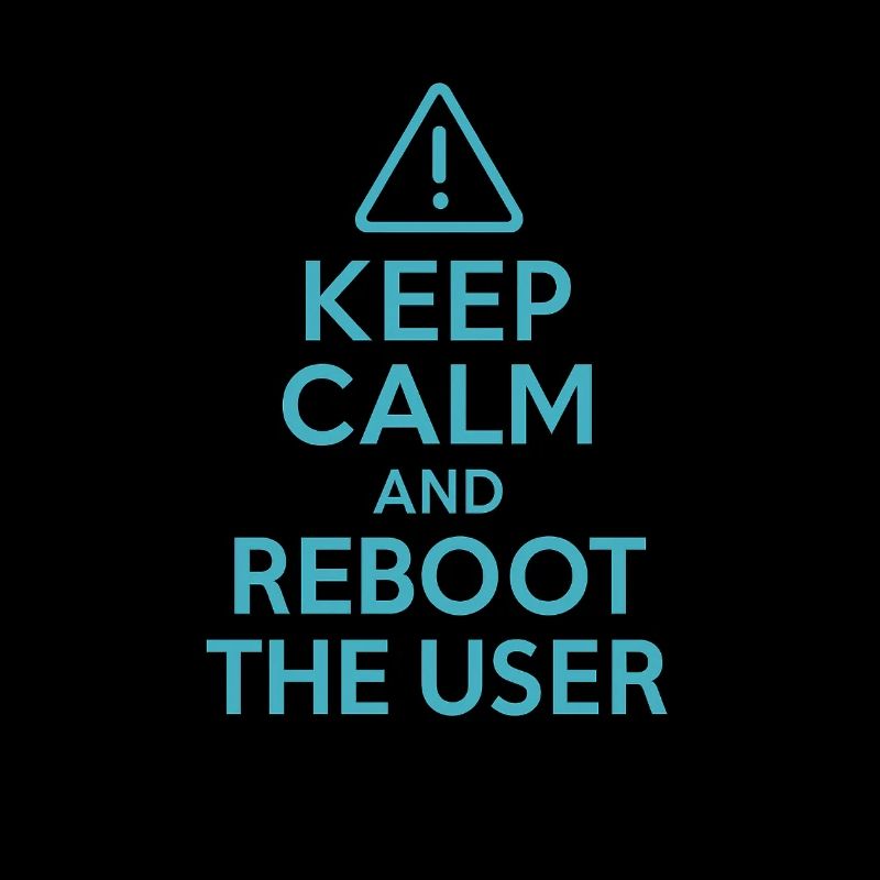 Keep Calm and Reboot the User – Funny IT Shirt